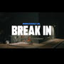 Break In (Explicit)