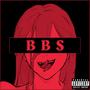 BBS (feat. Erick The Producer) [Explicit]