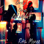 Only One Night (Explicit)