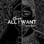 All I Want (feat. Sofia Celaya)