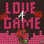 Love A Game (Explicit)