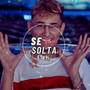 MEGA SE SOLTA (Explicit)