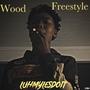 Wood Freestyle (Explicit)
