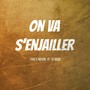 On va s'enjailler (feat. DJ Vielo) - Single