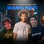 Siamo nati (feat. Ayoubelbub & Ibrastu97)