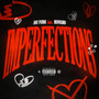 Imperfections (Explicit)