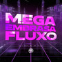 Mega Embrasa Fluxo (Explicit)