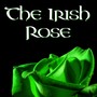 The Irish Rose