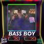 Bass Boy (Explicit)