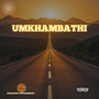 Umkhambathi (Explicit)