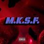 M.K.$.F. (Explicit)