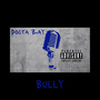 Bully (Explicit)