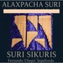 Alaxpacha Suri Suri Sikuris