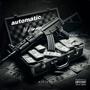 Automatic (feat. Tyegression & M3socool) [Radio Edit] [Explicit]