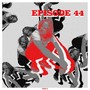 Episode 44