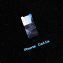 Phone Calls (Explicit)