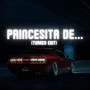 Princesita De... (Turreo Edit) [Remix] [Explicit]