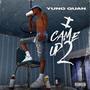 I Came Up 2 (Explicit)