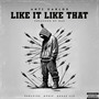 Like It Like That (Explicit)