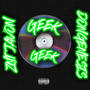 Geek (feat. DonGenesis) [Explicit]