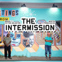 The Intermission