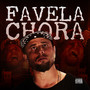 Favela Chora (Explicit)