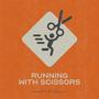 Running With Scissors