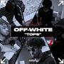 Off White Tops (Explicit)