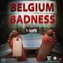 Belgium Badness (feat. I-Vano) [Explicit]