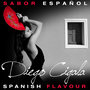 Sabor Español - Spanish Flavour - Diego el Cigala