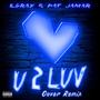 U 2 LUV (feat. Pat Jamar)