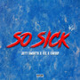 So Sick (Explicit)