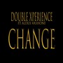 Change (feat. Alexis Vashone)