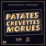 Patates crevettes morues (Explicit)