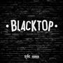 Blacktop (Explicit)