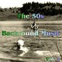 The 50s - Backround Music Vol. 1