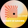 Moment of Sunshine