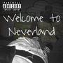 Welcome To Neverland (Explicit)