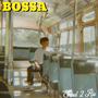 Bossa (Explicit)