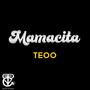 Mamacita (feat. Teoo)