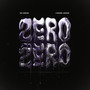 Zero Zero (Explicit)