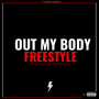 Out My Body (Freestyle) [Explicit]