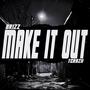 Make It Out (feat. Tcraziitc) [Explicit]