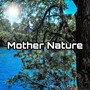 Mother Nature