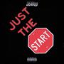 Just The Start (Explicit)