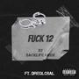 **** 12 (feat. DreGlobal) [Explicit]