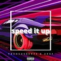 Speed It Up (Explicit)