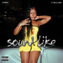sound like (feat. Ty Dolla $ign) [Explicit]