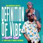 DEFINITION OF VIBE (feat. King Djdj)