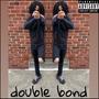 Double Bond (feat. lilmarr) [Explicit]